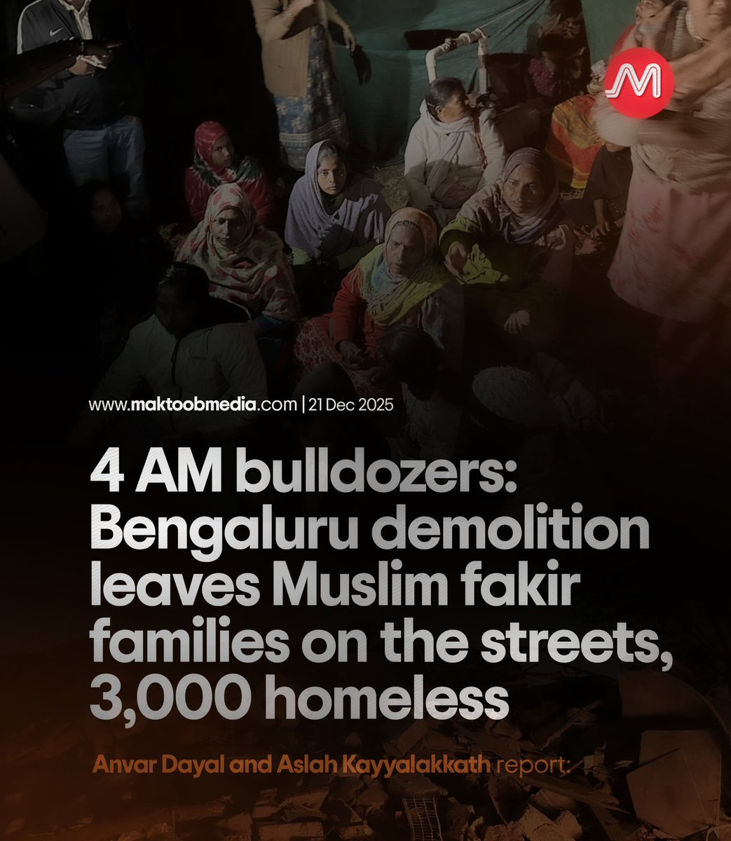 By dawn, bulldozers flattened Fakir Colony and Waseem Layout in Bengaluru’s Kogilu, leaving nearly 3,000 people, mostly Muslim fakir families, homeless without notice. Sitting in the winter cold, an elderly woman pleaded, “For the sake of Allah, tell us where we shall live,” as