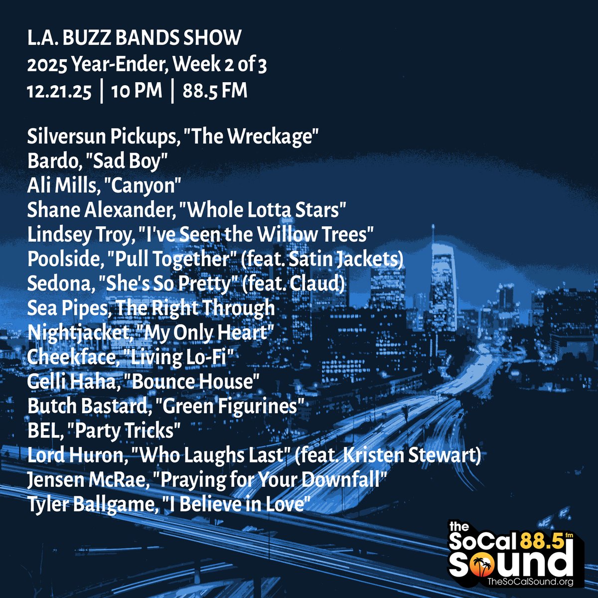 buzzbandsla's tweet image. Coming at 10PM: @BuzzBandsLA Show on 88.5 @TheSoCalSound (Year-End Wrap, Part 2), ft. Silversun Pickups, Lord Huron, BEL, Jensen McRae, Poolside, Sedona, Sea Pipes, Cheekface, Gelli Haha, Tyler Ballgame, Nightjacket, Bardo, Ali Mills, Lindsey Troy + more  bit.ly/3LbO9zy