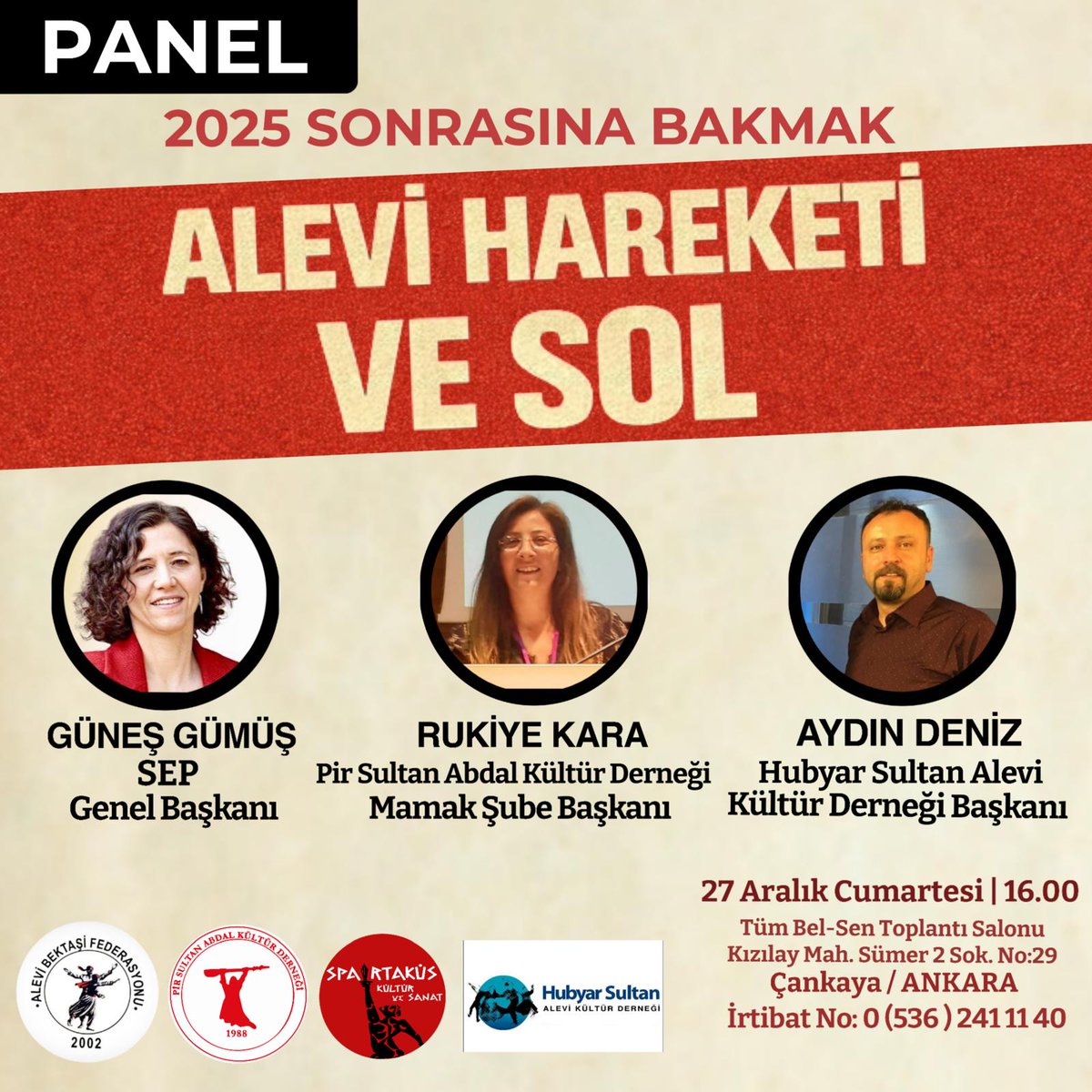 📍Ankara - PANEL 
Genel Başkanımız Güneş Gümüş (<a href="/Gunes_Gumus_SEP/">Güneş Gümüş (yeni hesap)</a>), Hubyar Sultan Alevi Kültür Derneği Başkanı Aydın Deniz (<a href="/AydinDeniz10/">Aydın Deniz</a>), Pir Sultan Abdal  Kültür Derneği Mamak Şube Başkanı Rukiye Kara'nın konuşmacı olacağı,
2025 Sonrasına Bakmak, Alevi Hareketi ve Sol Paneli