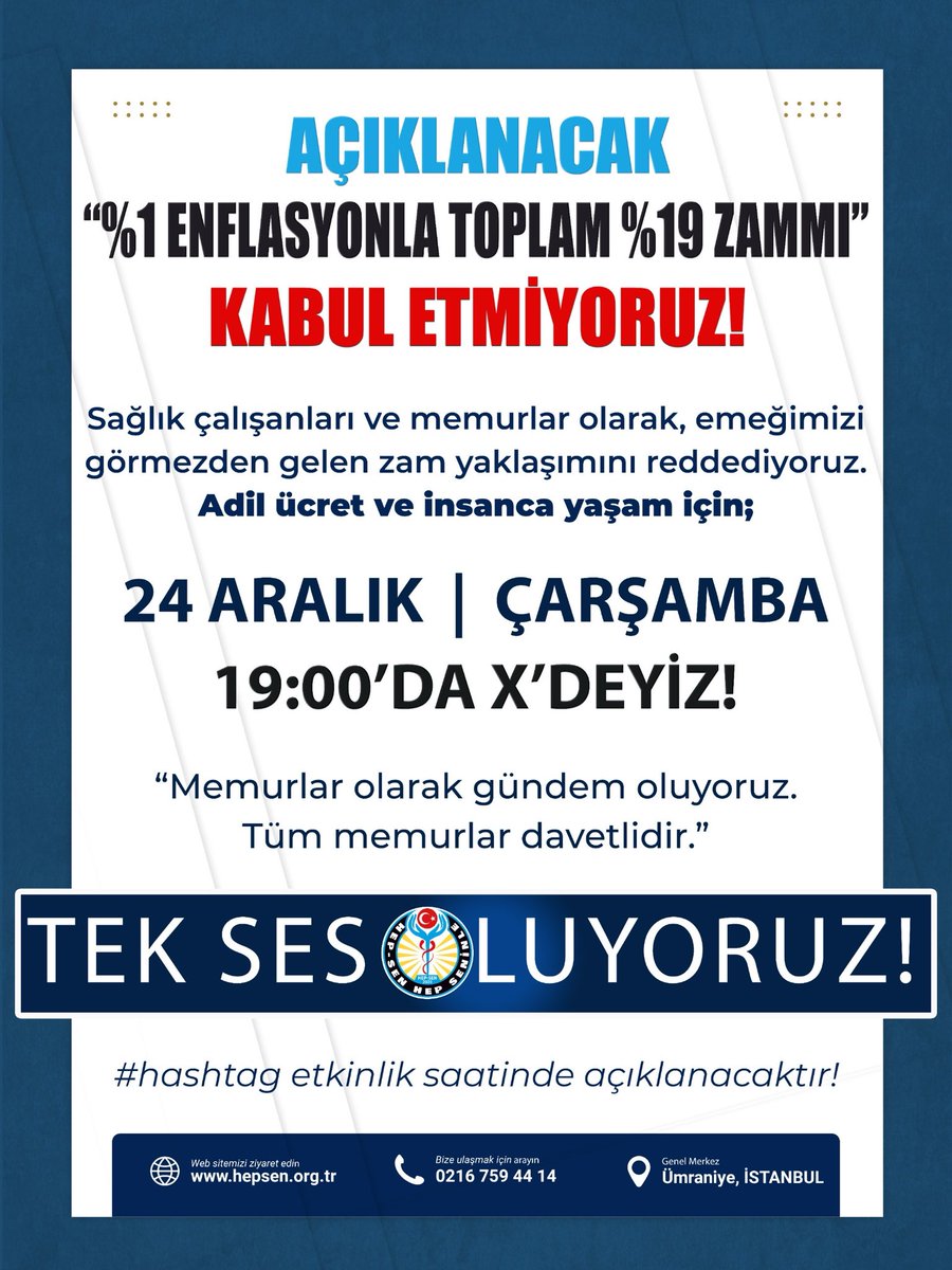 hepsen_2020's tweet photo. AÇIKLANACAK %1 ENFLASYONLA TOPLAM %19 ZAMMI KABUL ETMİYORUZ! 

Sağlık çalışanları ve memurlar olarak, emeğimizin görmezden gelen zam yaklaşımını reddediyoruz.
Adil ücret ve insanca yaşam için; 

BU HAKSIZLIĞA SENDE DUR DE!

📆 24 Aralık Çarşamba 
⏰ 19:00

Hashtag etkinlik saatinde açıklanacaktır!

HEP-SEN

Türkiye'nin En Genç ve Dinamik Yeni Nesil Sağlık Sendikası @hepsen_2020

🌐 https://t.co/5De2NnFS9S
☎️ 0216 759 44 14
🎥 Medya Ağımız:
👉 https://t.co/ApGyCSurPg

@tcbestepe @RTErdogan 
@drmemisoglu @saglikbakanligi 
@sagliklicozum @memetsimsek 
@csgbakanligi @isikhanvedat @HMBakanligi @tuikbilgi 

#sağlıkçalışanları #sağlıkbakanlığı #KaraReform #Sondakika #SağlıkEmekçileri #memur #kamupersoneli #sondakikahaber #MemurGeçinemiyor #Zam 
#Hepsen #NedenHepsen #Hepsen2025