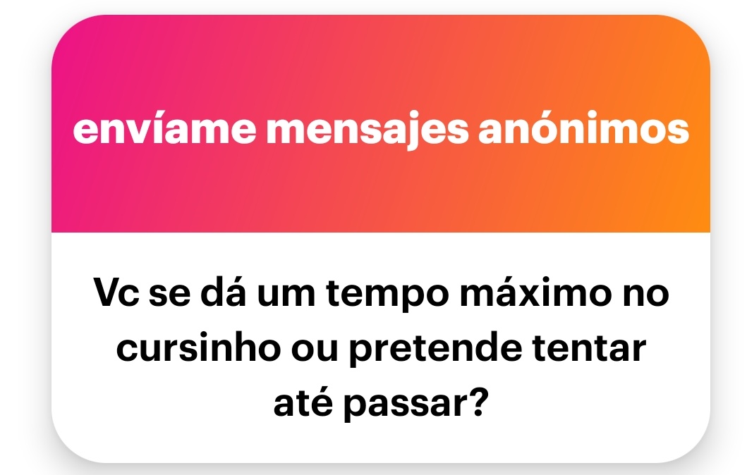 Eu não me dou um tempo máximo no cursinho, porque acredito que pensar nisso acaba tornando o processo mais ansioso. Quando as coisas não dão certo, surge uma quebra de expectativas e a sensação de que tudo vai dar errado. Por isso, prefiro não pensar em um prazo fixo, mas sim no
