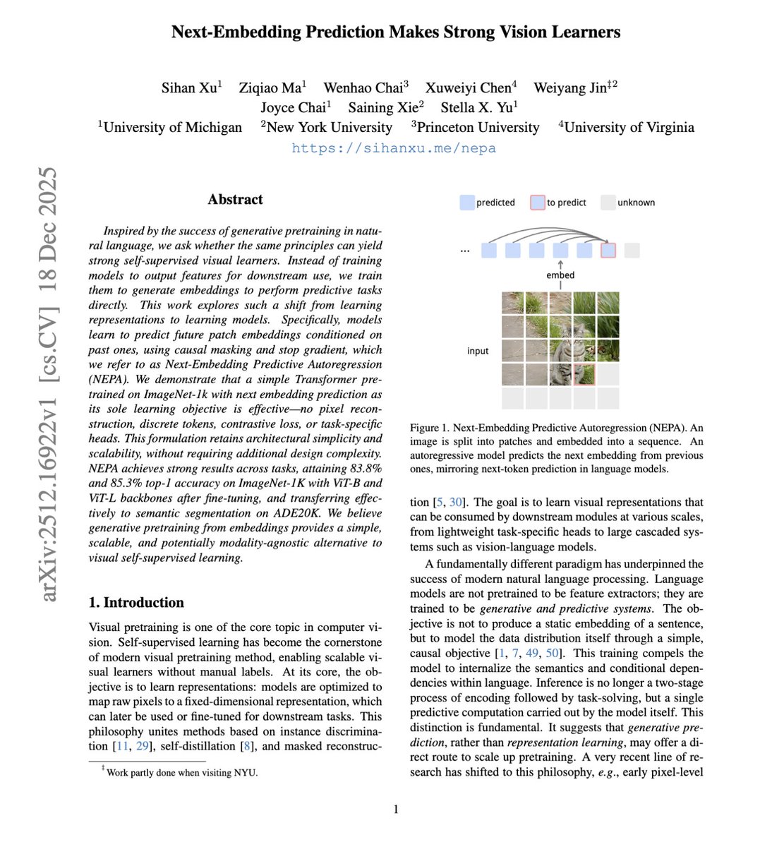 askalphaxiv's tweet photo. A new mind-blowing finding:
causal prediction alone is sufficient for strong visual learning, no need for any fancy reconstruction, masking, or contrastive loss

In this paper NEPA, instead of reconstructing pixels, they train a vision model to autoregressively predict the next patch embedding

and that alone yields strong visual understanding, matching or beating DINO and JEPA with a far simpler setup

now trending on alphaXiv 📈