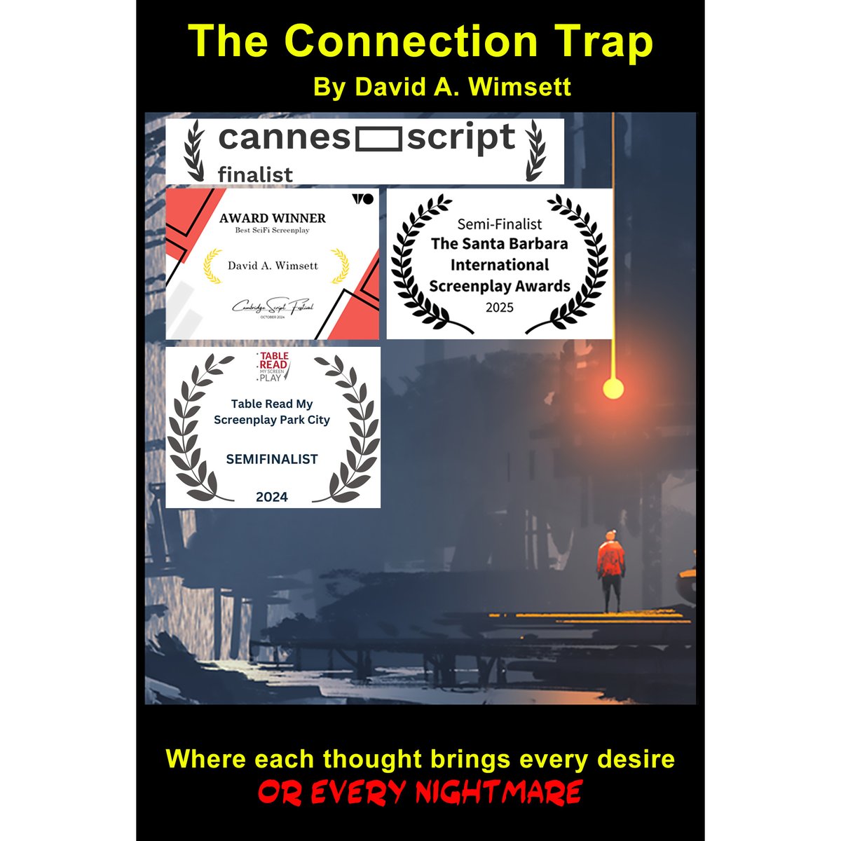 My hour long #scifi #TVseries  The Connection Trap is a finalist in the #Cannes Script Festival. In the future, people turn over all production of goods, including food, to #AI  #Robots and forget how to make anything. A detective finds a horrid truth that could kill everyone.