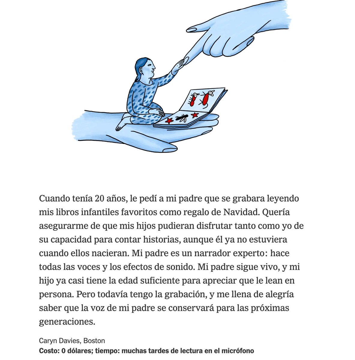 El New York Times ha pedido a sus lectores que les contaran el mejor regalo que han recibido nunca. Han seleccionado 16

Yo me quedo con este: