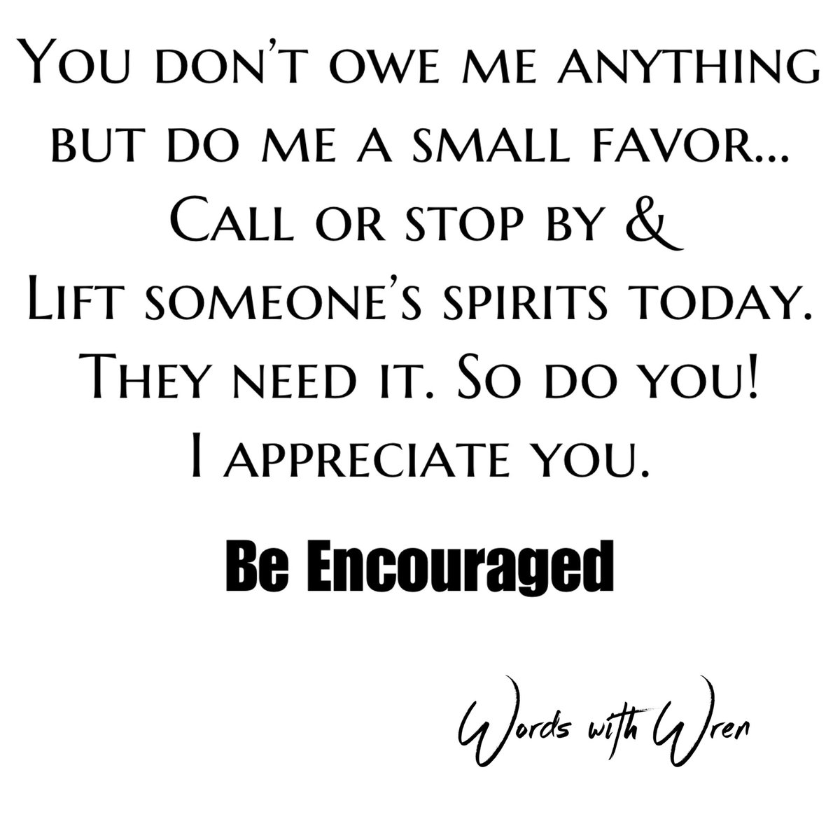 words_with_wren's tweet image. Thats all. Thanks my friend. 🤝 Be Encouraged #wordswithwren #beencouraged #decidedrivepress #inspiration #growthmindset #growth #friendshipgoals #bekind #friends #friend #lovethyneighbor #theyneedyou #youneedthis #itsoktohelp #servantleadership #doit #thankyou #iappreciateyou