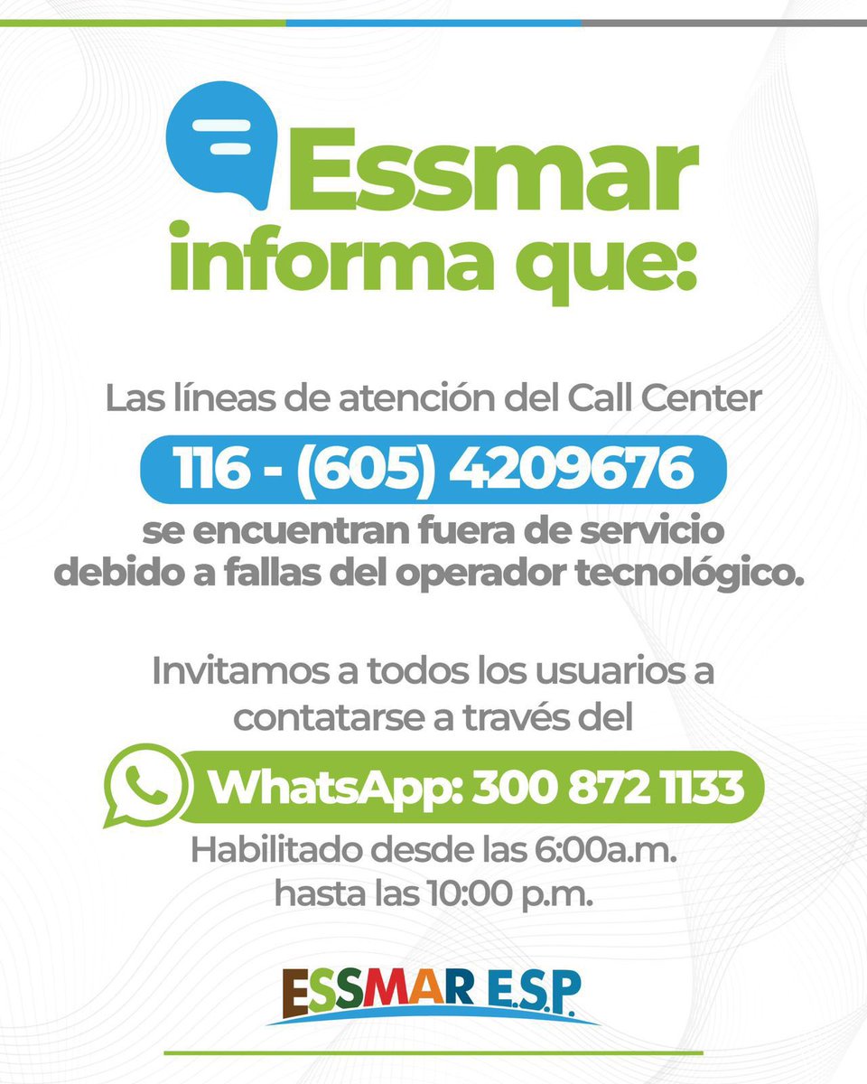 essmar_esp's tweet photo. #EssmarInforma 📣 que las líneas de atención del Call Center 116 y (605) 4209676 se encuentran fuera de servicio.
📲 Tenemos habilitada nuestra línea de WhatsApp 300 872 1133 para atender sus solicitudes y reportes mientras restablecemos la comunicación. https://t.co/ik282zeG0Q