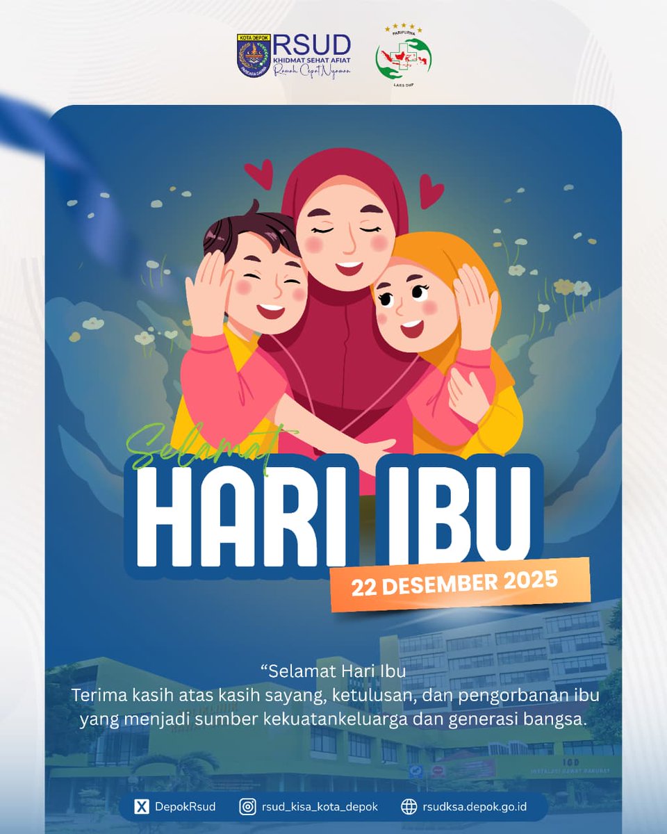 Dalam setiap langkah kehidupan, ada doa, kasih sayang, dan pengorbanan seorang ibu. Di momen Hari Ibu ini, RSUD Khidmat Sehat Afiat Kota Depok mengucapkan terima kasih atas cinta tulus ibu yang menjadi sumber kekuatan keluarga dan generasi bangsa.

#RSUD_KiSA
#Ramah_Cepat_Nyaman