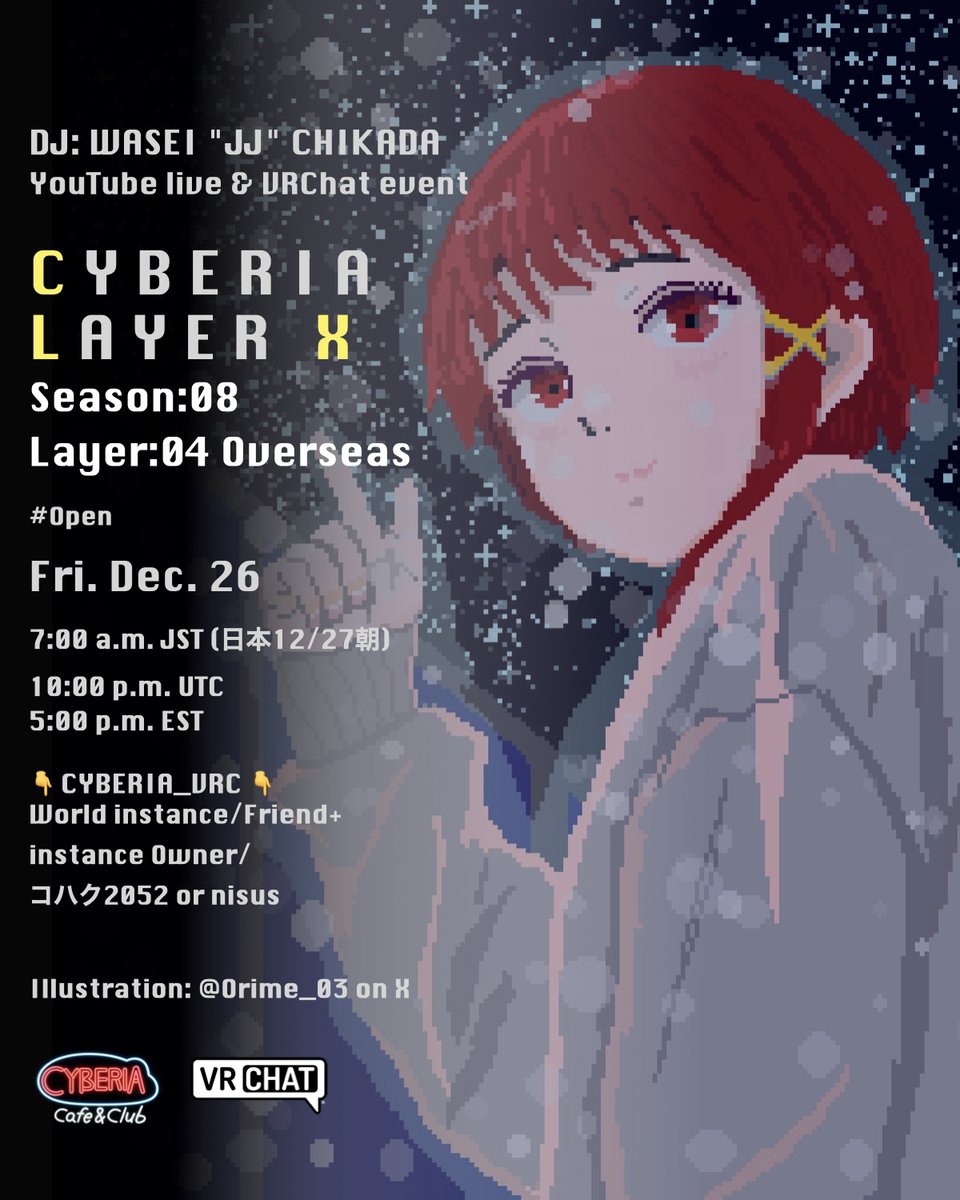 wasei_jj's tweet photo. 【Cyberia Layer X】season:08 layer:04 Overseas
The fourth Friday of every month is timed to international fans.
毎月第四金曜は海外のファンに合わせて。日本は12/27土曜朝7時から！

day: Fri. Feb. 26 (日本時間12/27朝7:00~)
time: 10:00 p.m. UTC / 5:00 p.m. EST / 4:00 p.m. CST / 2:00 a.m. PST
venue: JJ’s YouTube ch & CYBERIA_VRC

👇YouTube Archive Link👇
https://t.co/dGAInrj7Mm

👇 #Cyberia_VRC 👇
World instance/Friend+
instance Owner/コハク2052 or nisus

#CLX_lain
#CLX_lain_VR
#Cyberia_VRC
#serialexperimentslain
#シリアルエクスペリメンツレイン

Flyer Illustration: @Orime_03