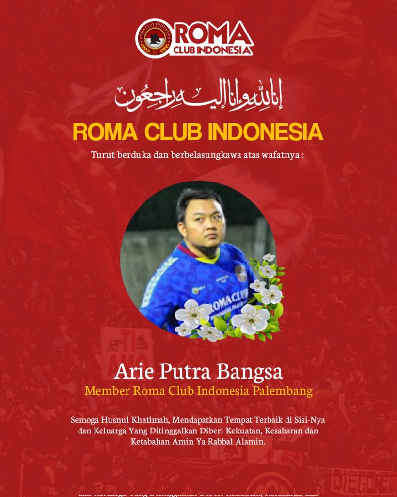 Innalillahi Wa Inna Ilaihi Ra'jiun.🥀

Roma Club Indonesia Berduka Cita Sedalam-dalamnya Atas Berpulangnya Arie Putra Bangsa (Member RCI Palembang).

  Semoga Husnul Khatimah, Mendapatkan Tempat Terbaik di Sisi-Nya.

#romaclubindonesia
#unicograndeamore