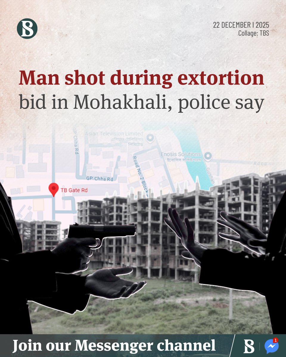 tbsnewsbd's tweet image. A man was shot by unidentified individuals in the capital's Mohakhali area on Sunday afternoon (21 December), police said.

Link in comments

#mohakhali #Extortion #TBSNews