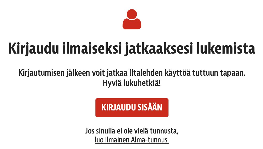 Ja taas mennään: <a href="/iltalehti_fi/">Iltalehti</a> alkaa vaatimaan kirjautumista, jotta voisi lukea ilmaisversiota. Never stop the madness.