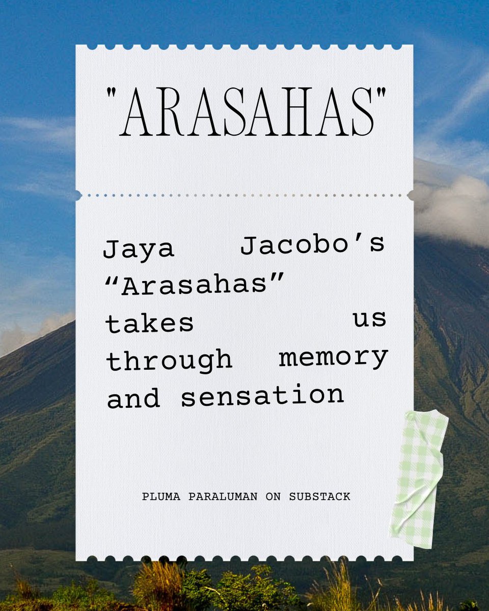 paralumantho_ph's tweet image. JAYA JACOBO'S "ARASAHAS" TAKES US THROUGH MEMORY AND SENSATION

Paraluman reviews a picturesque, evocative and resplendent poetry collection "Arasahas" by Jaya Jacobo. The team also has announcements at the end, so read more at our Substack!

LINK: plumalumanthology.substack.com/p/arasahas-jay…