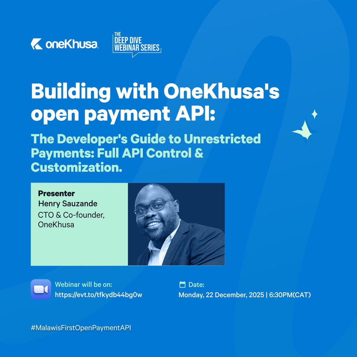 Today is the day! 🚀
Join Henry Sauzande (CTO, OneKhusa) at 6:30 PM CAT to learn how to master Malawi’s first Open Payment API.
Get the guide to:
✅ Unrestricted payments
✅ Full API control
✅ Total customization
Join the webinar here: evt.to/tfkydb44bg0w