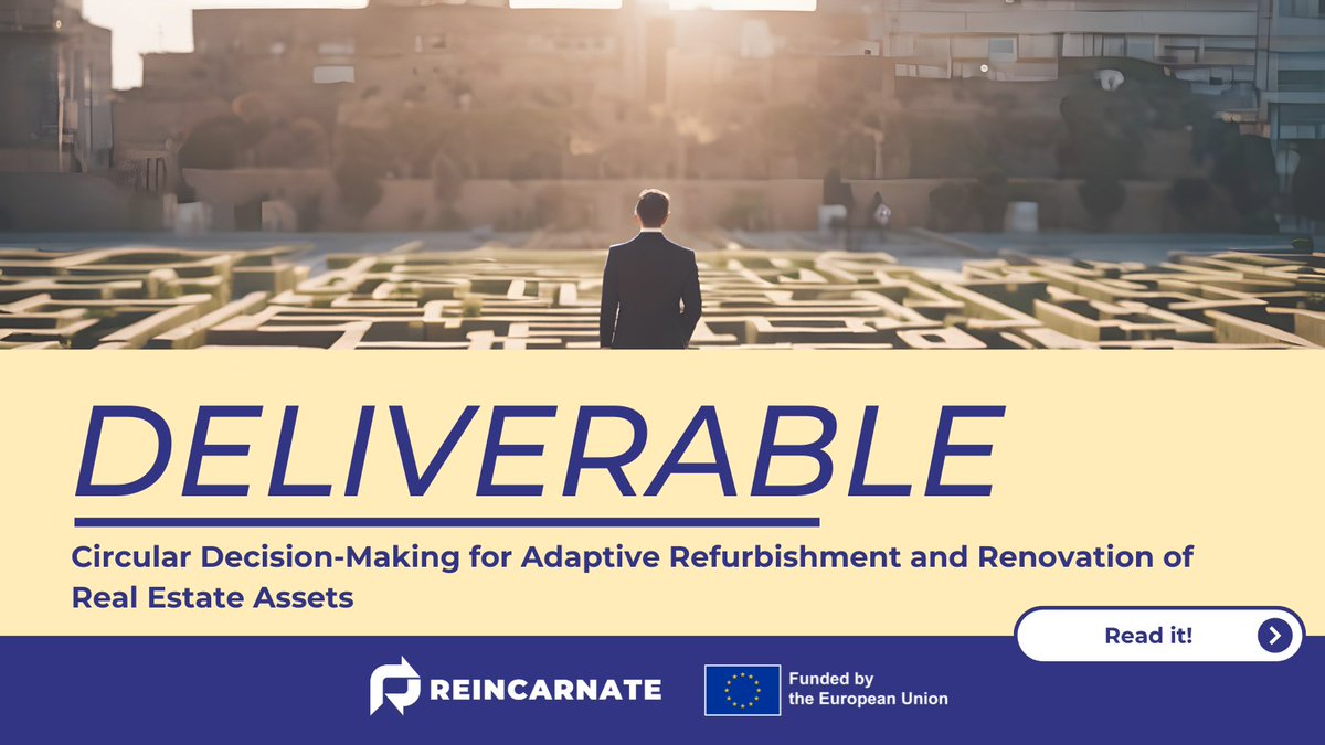 ReincarnateEU's tweet image. 🆕#ReincarnateOutputs Circular Decision-Making for Adaptive Refurbishment &amp;amp; Renovation of Real Estate Assets

Deliverable 3.1, led by @tudelft ,introduces a circular decision-making framework to guide adaptive refurbishment, reuse &amp;amp; end-of-life strategies

reincarnate-project.eu/circular-decis…