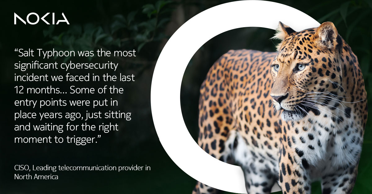 Salt Typhoon exposed the risks of hidden entry points. Discover key lessons and strategies to strengthen resilience in our latest Threat Intelligence Report. Access it here: nokia.ly/3INwehC

#ThreatIntelligence