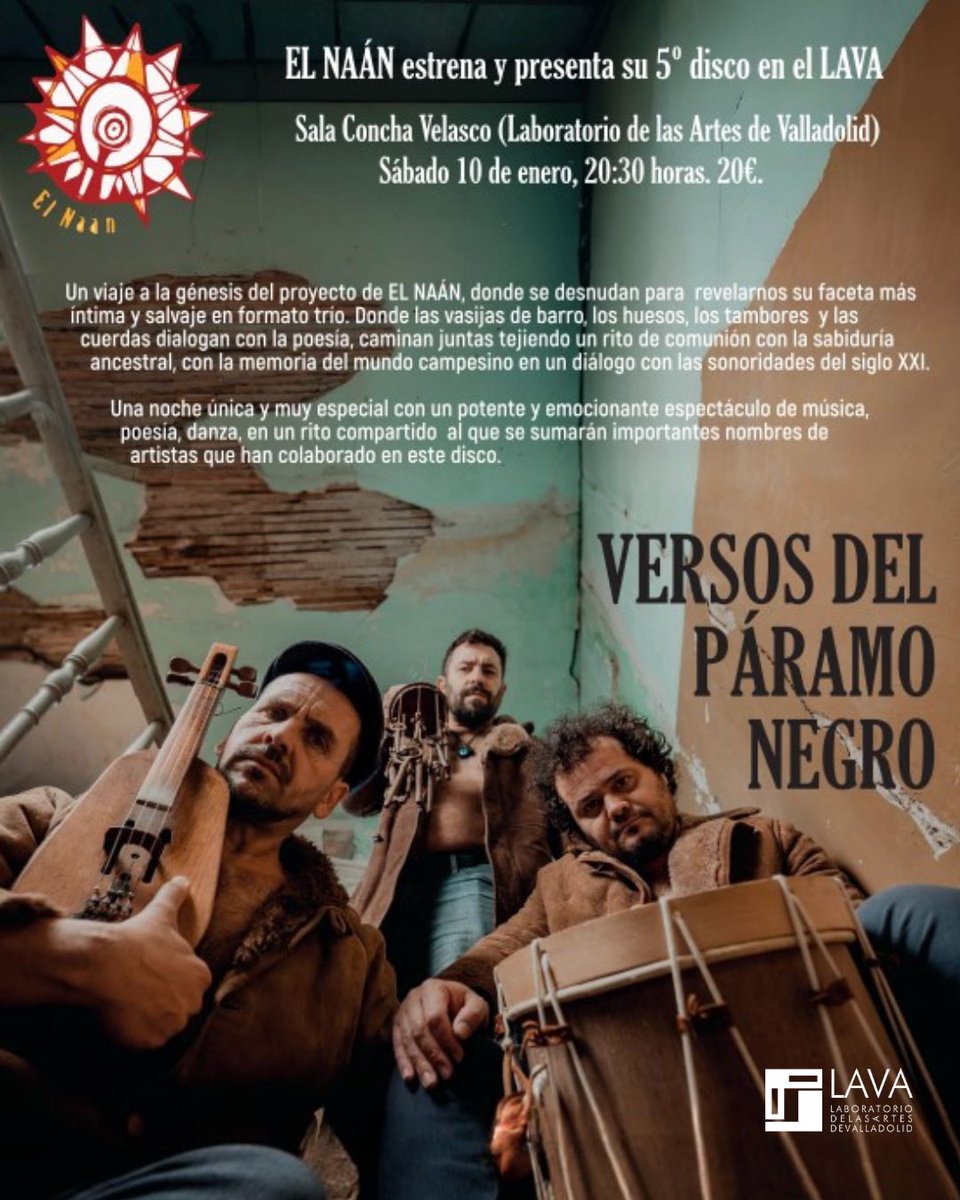 LavaVLL's tweet image. El Naán llega al LAVA para presentar su nuevo trabajo, 'Versos del páramo negro'🎶✨

Un viaje íntimo y salvaje entre música, poesía y danza que no te puedes perder🪕🪗

📅10 de enero a las 20:30 horas

ℹ️+INFO y entradas en lavavll.es/eventos/concie…