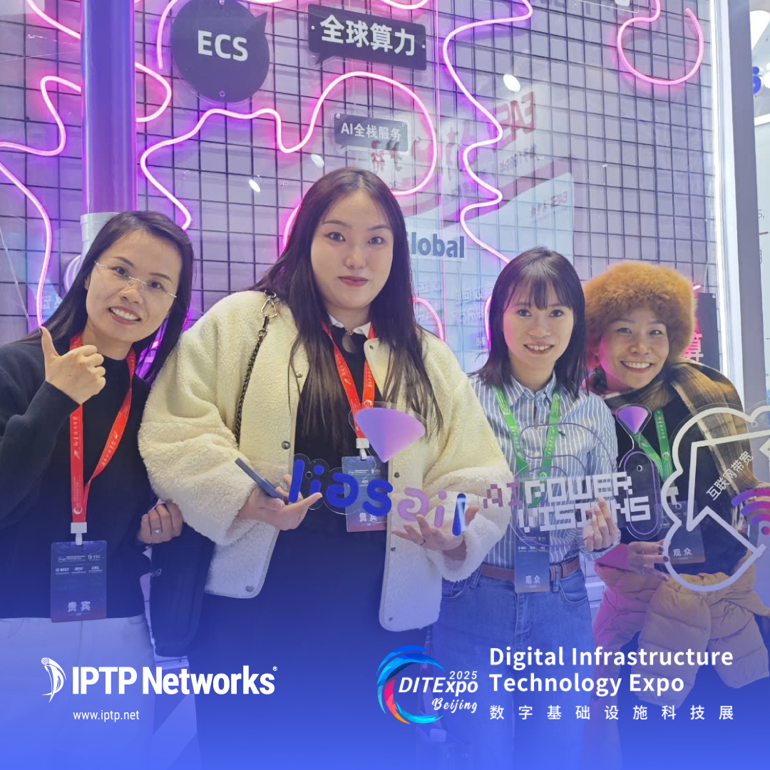 Real demand met its match at #DITExpo2025 in Beijing! 🌍

As enterprises scale across borders, IPTP Networks is busy ensuring the global infrastructure is there to back them up. With 37 countries in our #NetworkInfrastructure, we make global connectivity feel effortless. 🌐🤝