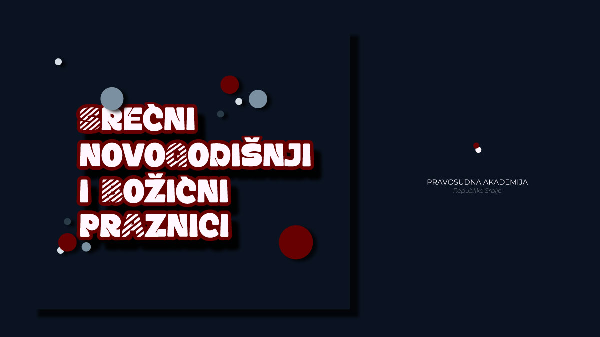 SREĆNE NOVOGODIŠNJE I BOŽIĆNE PRAZNIKE, Želi Vam Pravosudna akademija Republike Srbije!  

#law #legal #news #akademija #pravosudje #praznik #novagodina #christmas #sud #pravda #srbija #obuka #judicial #2026year #pravo #vest #zakon #christmas2026 #newyear2026 #lms #pars #holiday