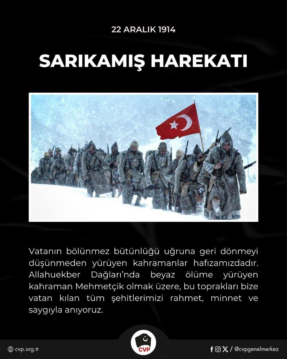 22 Aralık 1914, Sarıkamış Harekâtı Şehitlerimizi Anıyoruz 

Osmanlı İmparatorluğu'nun Doğu Cephesi’nde, Rus işgalindeki Kars ve Sarıkamış’ı vatan topraklarına yeniden katmak amacıyla başlattığı harekât, tarihimizin en hüzünlü sayfalarından biri olmuştur. Enver Paşa komutasında