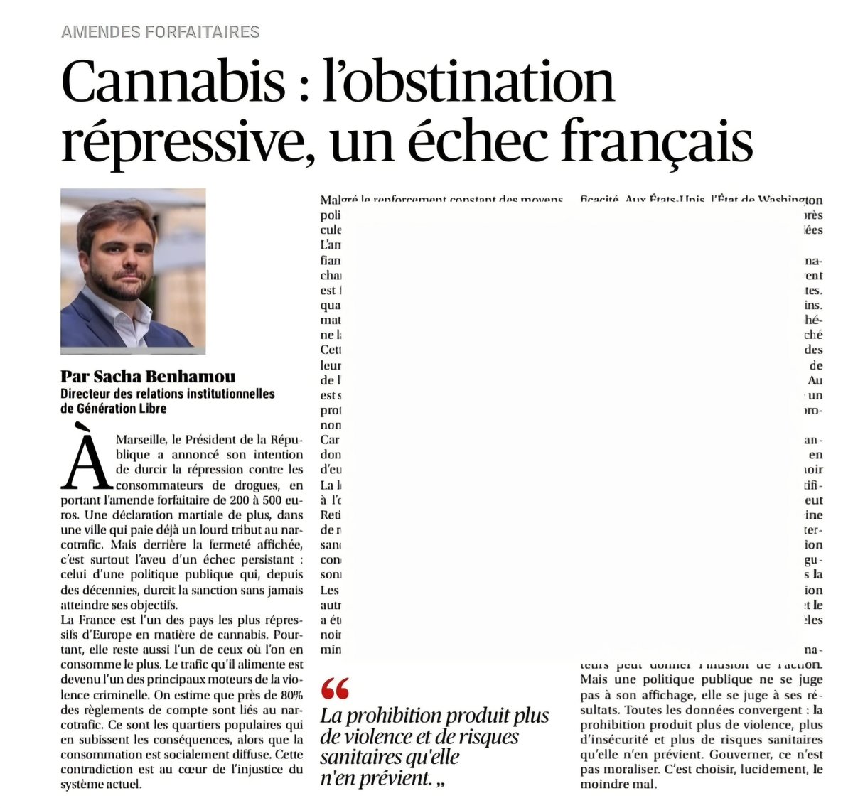 Hier, je réagissais dans <a href="/laprovence/">La Provence</a> à l'annonce du Président de la République faite à Marseille sur l'augmentation de l'amende forfaitaire pour les consommateurs de cannabis.

Malgré le durcissement constant des sanctions, la France reste l’un des pays les plus consommateurs