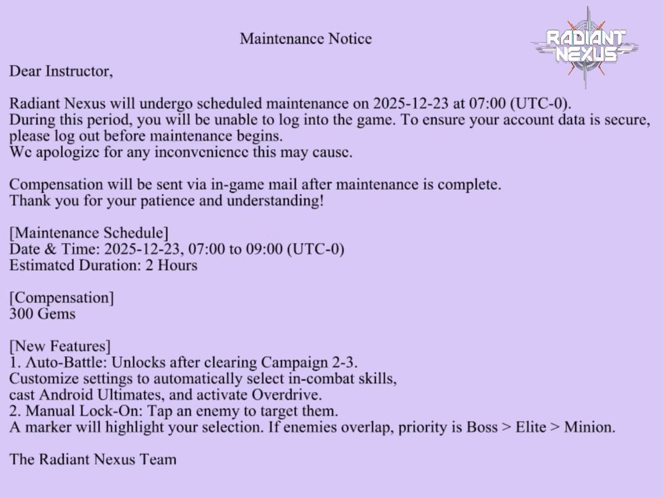 RadiantFro96373's tweet photo. Radiant Nexus is taking a quick nap for maintenance on Dec 23! ๐
We'll be back in 2 hours with 300 Gems and cool new Auto-Battle/Lock-On features as an apology. ๐
Tap for the full scoop!
#RadiantNexus #GameMaintenance https://t.co/exLWdl7GAd