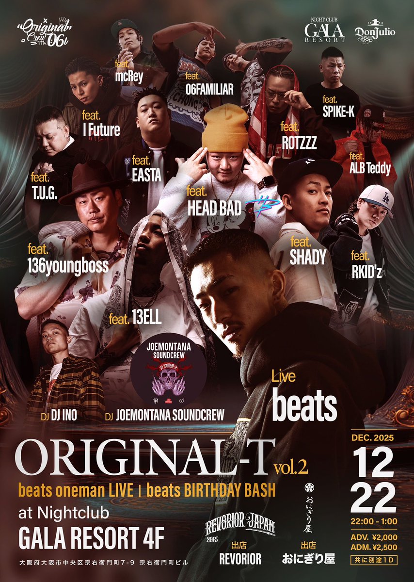 Tonight at GALA RESORT OSAKA
“ORIGINAL-T beats ONE MAN LIVE”