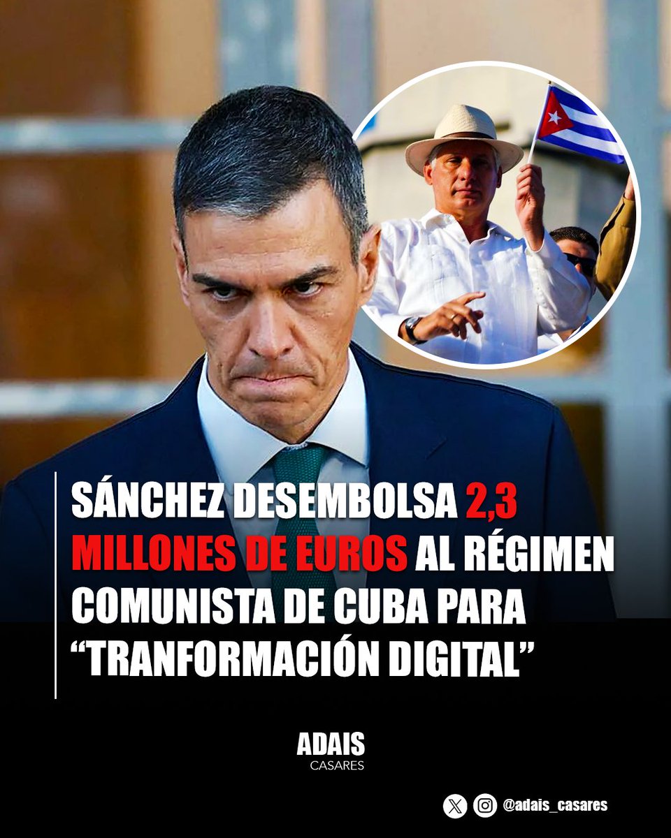 🇪🇸🇨🇺 |El Gobierno de Pedro Sánchez ha desbloqueado una partida de 2,3 millones de euros destinada a la supuesta «transformación digital» de la administración de la dictadura comunista de Cuba. 

Lejos de ser una ayuda al pueblo cubano, este financiamiento se centra en la