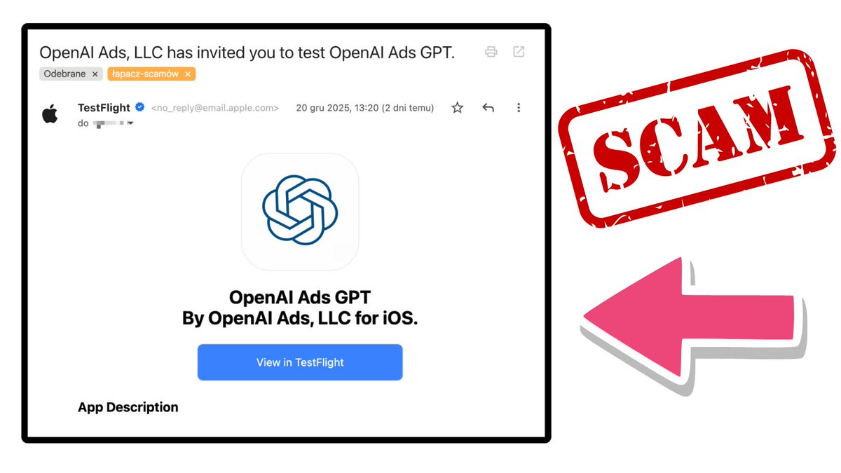 Uuuuaaa! To jest naprawdę dobrze przygotowany atak na konta Apple 😱

Dostajesz zaproszenie (prawdziwy mail od Apple!) do aplikacji TestFlight (też od Apple) w celu przetestowania aplikacji "OpenAI Ads GPT".

Czytaj dalej  🧵 ↓