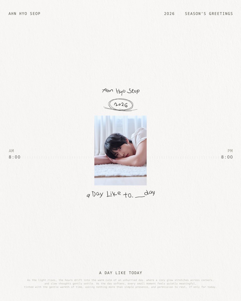 안효섭] [A Day Like to.___day] AHN HYO SEOP 2026 Season's