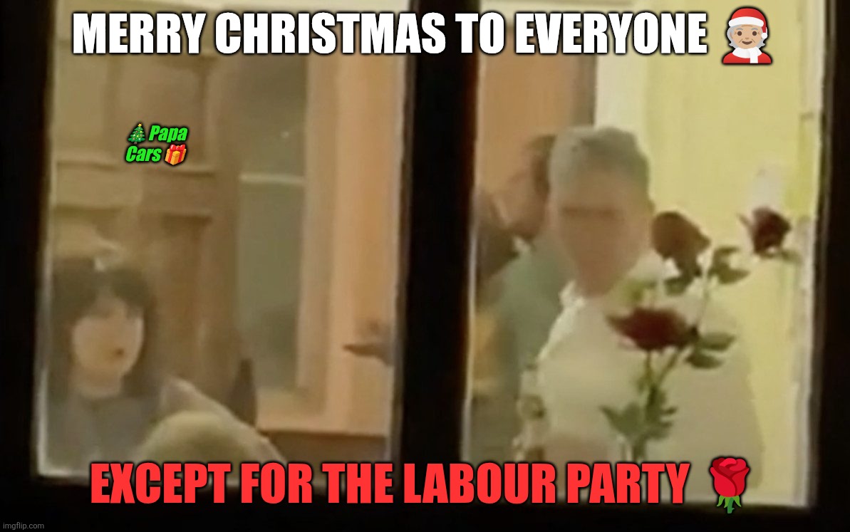 ThePapaCars's tweet photo. @Keir_Starmer @UKLabour Merry Christmas to everyone except for you and your shite Labour party. https://t.co/H01lkUJJlN
