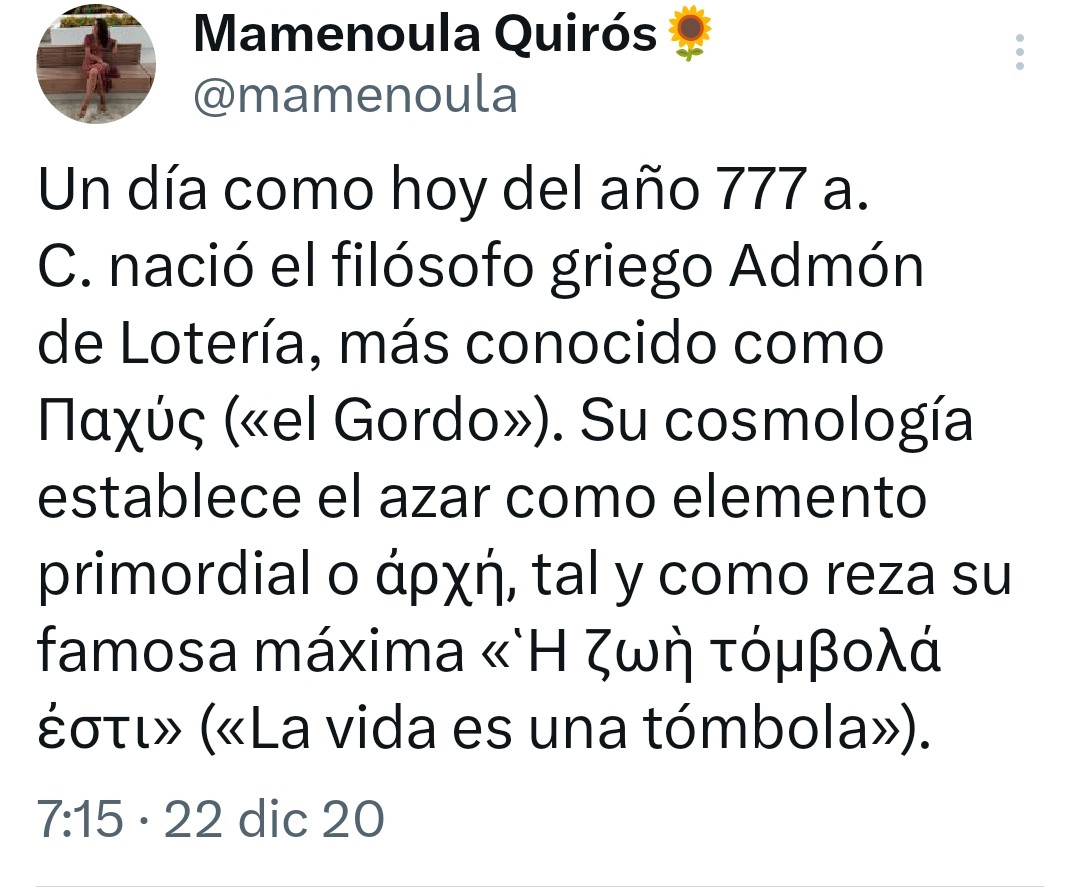 #LoteríaDeNavidad 
Un viejo tuit de <a href="/mamenoula/">Mamenoula Quirós🌻</a> 
🎰
Ή ζωή τόμβολα έστι, «La vida es una tómbola».