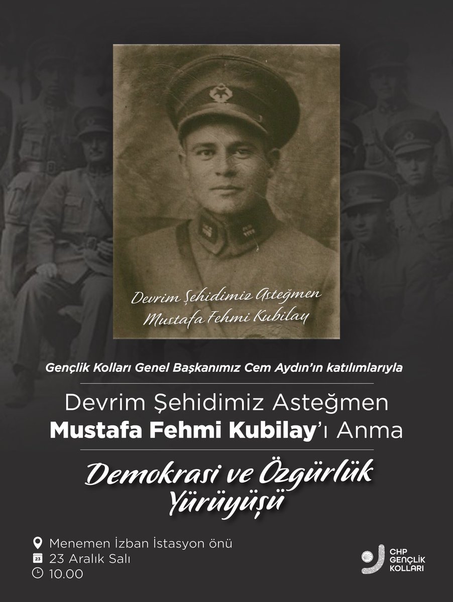 Cumhuriyeti yaşatanlar, daima yaşayacaklar.

Devrim Şehidimiz Asteğmen Mustafa Fehmi Kubilay'ı Anma; Demokrasi ve Özgürlük Yürüyüşü'nde buluşuyoruz.

📍 Menemen İzban İstasyonu önü
🗓️ 23 Aralık Salı
⏰ 10.00