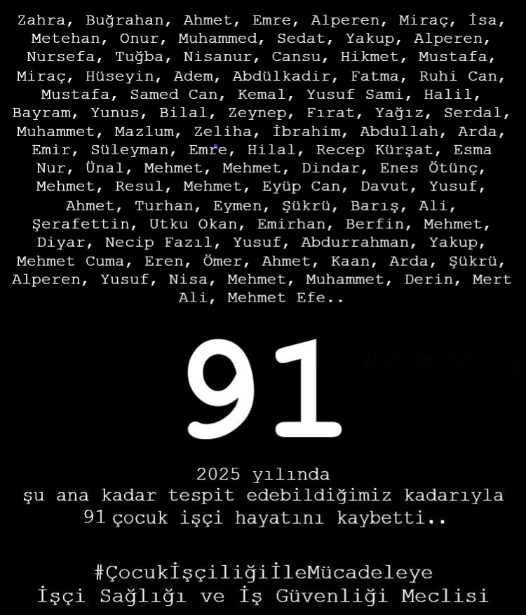 isigmeclisi's tweet image. 2025 yılında şu ana kadar tespit edebildiğimiz kadarıyla 91 çocuk işçi hayatını kaybetti..
#ÇocukİşçiliğiİleMücadeleye
İşçi Sağlığı ve İş Güvenliği Meclisi