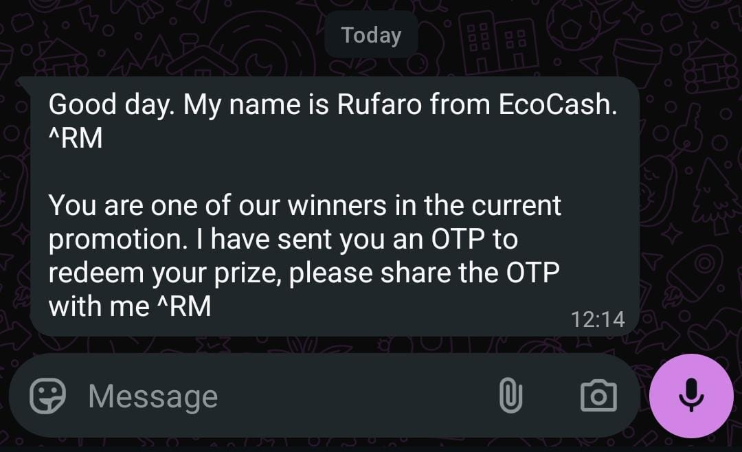 EcoCashZW's tweet image. Win a DINNER VOUCHER! 😋😋

How would you respond to the WhatsApp message below? Would you share the OTP? Comment below &amp;amp; win.