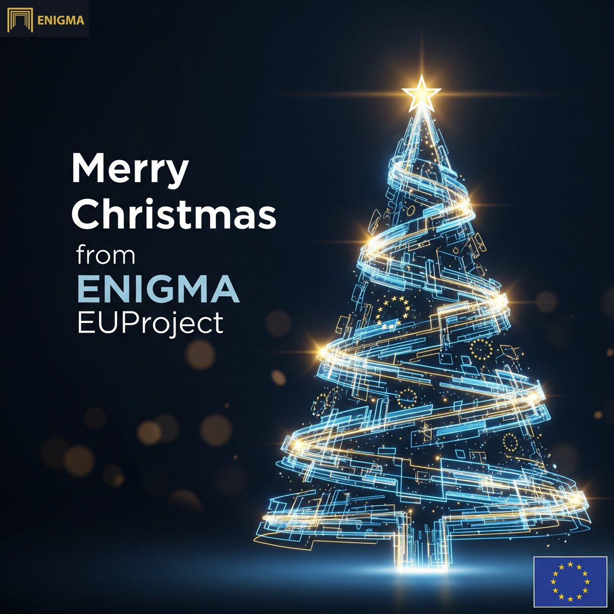 EnigmaEuproject's tweet photo. Wishing all our partners, stakeholders, and followers a joyful holiday season and a prosperous New Year! We look forward to a successful 2026.
#ENIGMAproject #HappyHolidays #Innovation https://t.co/lfmV8JUxbC
