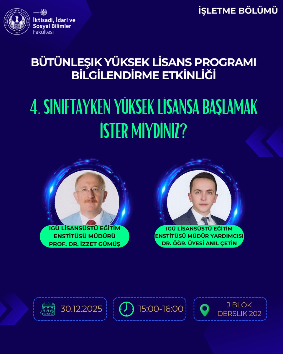 Akademik yolculuğunu bir adım öne taşımaya hazır mısın?
4. sınıftayken yüksek lisansa başlamayı düşünüyorsan, Bütünleşik Yüksek Lisans Programı ile ilgili tüm detayları öğrenmek için etkinliğimize bekliyoruz!

📅 30 Aralık 2025
🕒 15:00 – 16:00
📍 J Blok Derslik 202