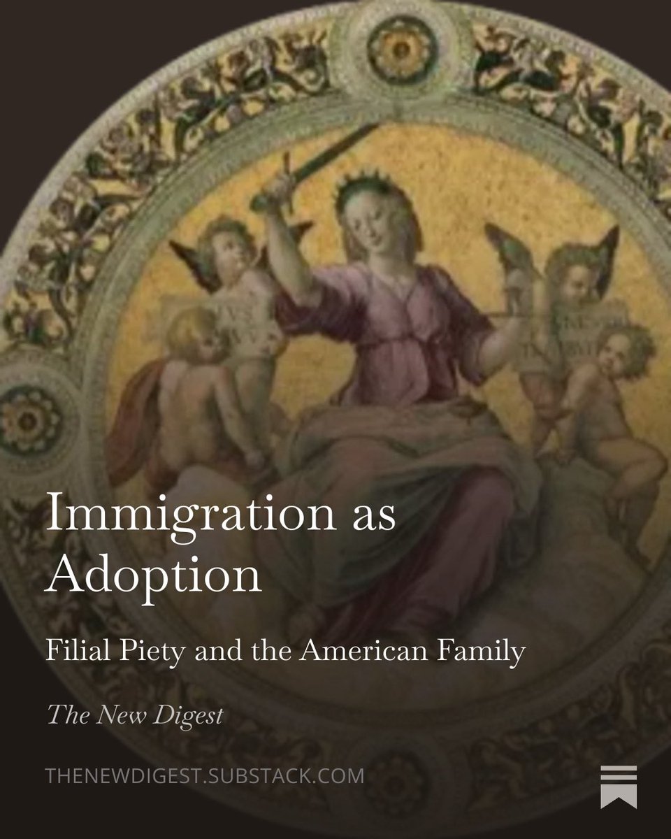 Vermeullarmine's tweet image. Today @thenewdigest: I make an effort to understand the duties of the (legal) immigrant through an analogy to the Roman law of adoption, and Roman principles of filial piety and reverence for the family and its traditions. Enjoy! 

thenewdigest.substack.com/p/immigration-…