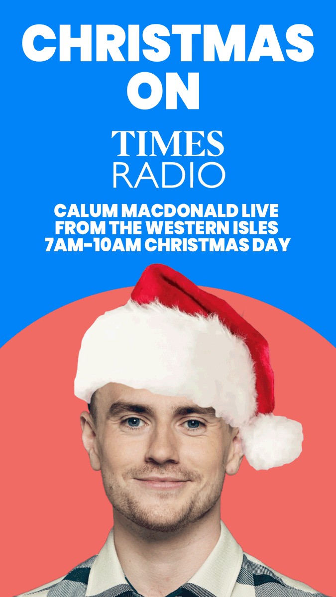 TimesRadio's tweet image. This Christmas, tune to thetimes.com/radio and let @CalumAM keep you company from the Western Isles from 7am 🎄📻