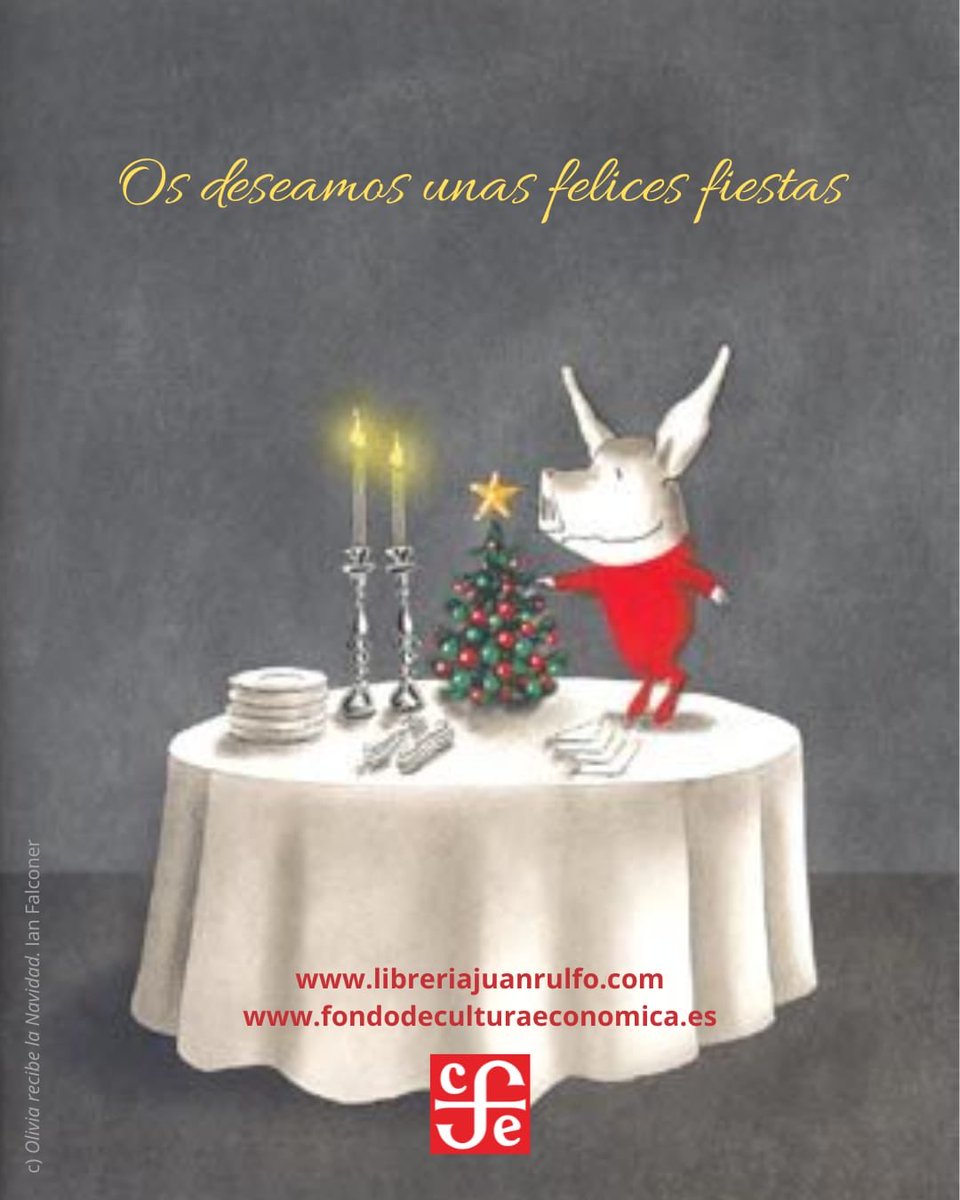 ⁦<a href="/FCEEspana/">FCE España</a>⁩ les desea #FelicesFiestas