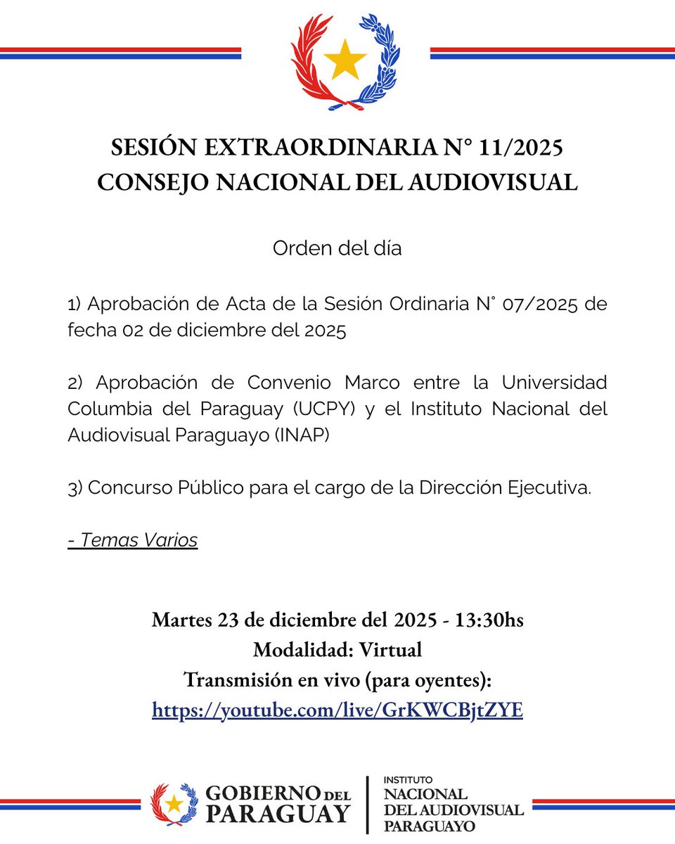 Inap_py's tweet image. 🔔Convocatoria a consejeros del Consejo Nacional del Audiovisual (CNA), para la Sesión Extrardinaria N° 11/2025.
📅 Fecha: 23-12-2025
📝Orden del Día (Adjunto)
📹Señal en vivo (para oyentes): youtube.com/live/GrKWCBjtZ…