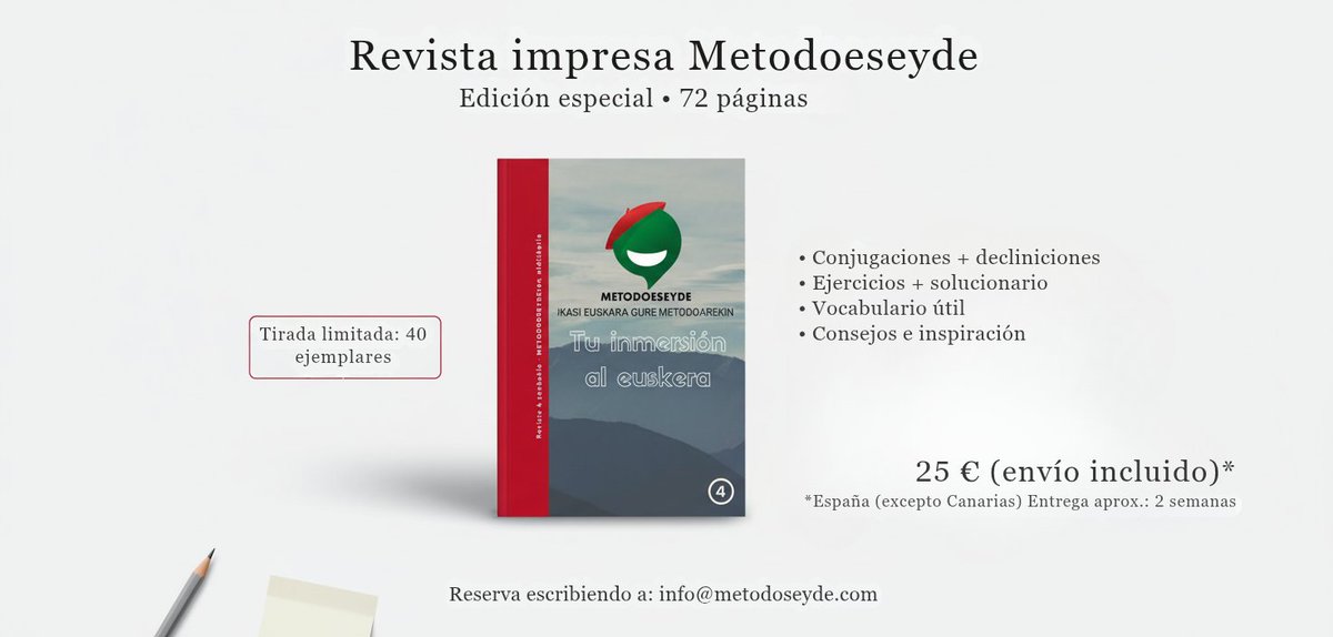 Metodoeseyde's tweet photo. Ya disponible la edición impresa de Metodoeseyde: 72 páginas para acompañarte en tu aprendizaje del euskera.
Conjugaciones + declinaciones, ejercicios y mucho +.
💶 25 € (envío incluido*) · Tirada limitada: 40 ejemplares.
Reserva: info@metodoeseyde.com
*España (excepto Canarias) https://t.co/TziAuWINJX