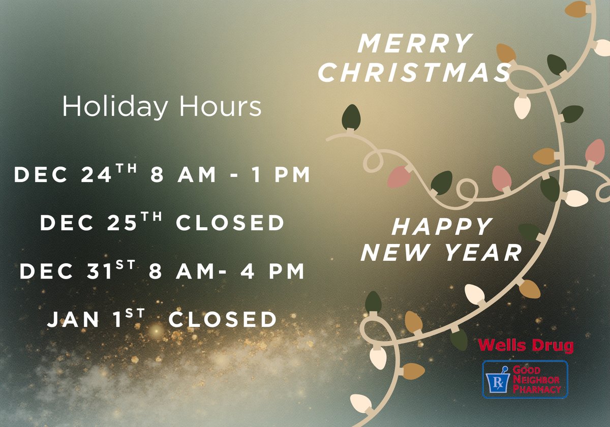 WellsDrug's tweet photo. 🎄 Holiday Hours at Wells Drug 🎄
Planning ahead for the holidays? Here's when we'll be open to serve you:
December 24th (Christmas Eve)
8 AM - 1 PM
December 25th (Christmas Day)
CLOSED
December 31st (New Year's Eve)
8 AM - 4 PM
January 1st (New Year's Day)
CLOSED
Wishing you... https://t.co/I9TLTgEy0S