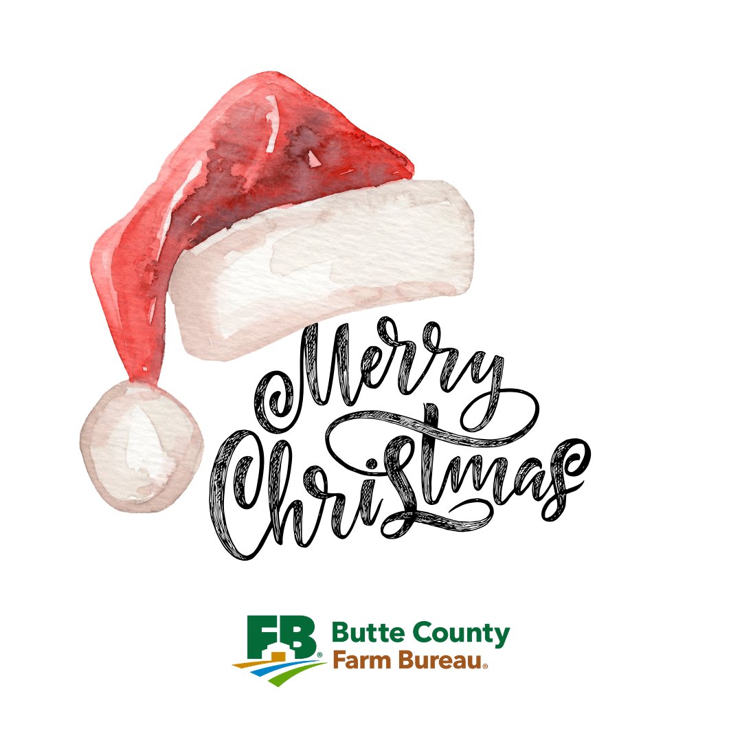 ButteCFB's tweet image. From our farms and ranches to your home and Christmas Tree, the Butte County Farm Bureau wishes you and your family a very Merry Christmas. 🎅🏼🎄