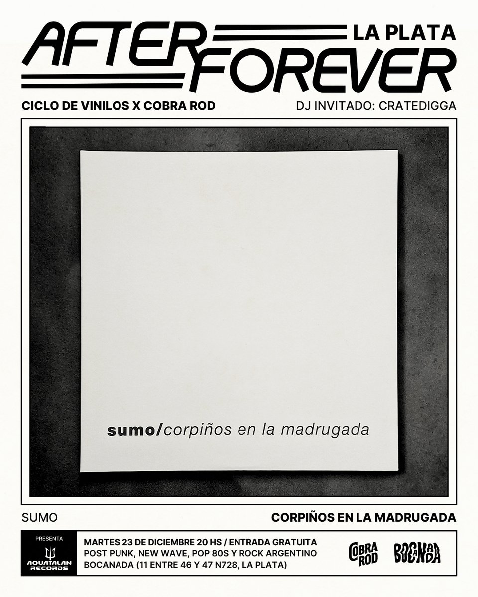 🤍 AFTER FOREVER LA PLATA 🤍
Martes 23/12 en Bocanada última edición del 2026, vamos a escuchar entero "Corpiños en la Madrugada" de Sumo, un discazo de culto que cambió la música argentina, y sale set  navideño 100% vinilos de new wave, pub rock y post punk, gratis 🎅