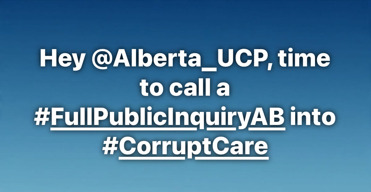 DAY 85!

Hey #Albertans, isn’t it time?

<a href="/Alberta_UCP/">United Conservative Party of Alberta</a>, time to call a #FullPublicInquiryAB 
 into #CorruptCare!

Tweeting EVERY SINGLE DAY until the #UCP call for a full public inquiry with #SubpoenaPower 

#Alberta #UCPSeparatistParty <a href="/ABDanielleSmith/">Danielle Smith</a> #UCPcronyism #UCPnepotism
