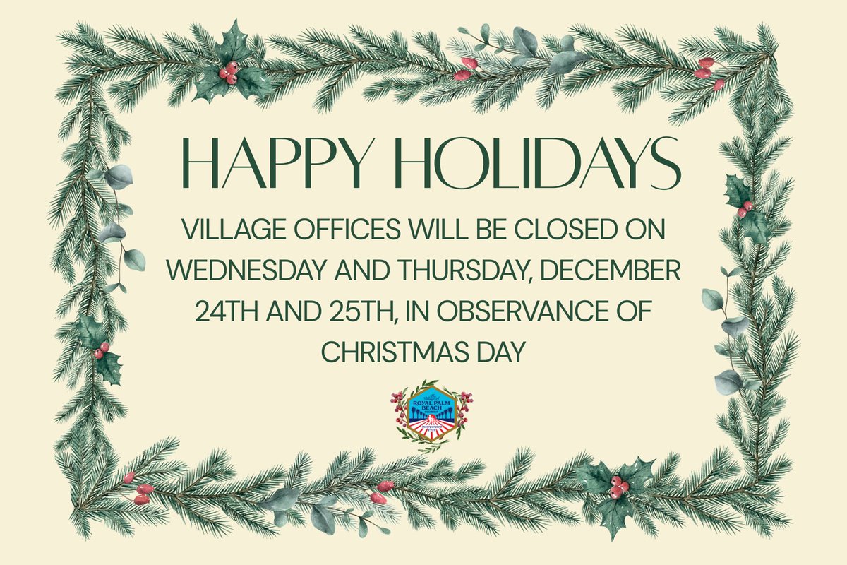 🎄 Holiday Notice: Village of Royal Palm Beach offices will be closed Wed–Thu, Dec. 24 &amp; 25, in observance of Christmas. Regular hours resume Fri, Dec. 26.

🗑️ No waste collection on Christmas Day. Please plan ahead.