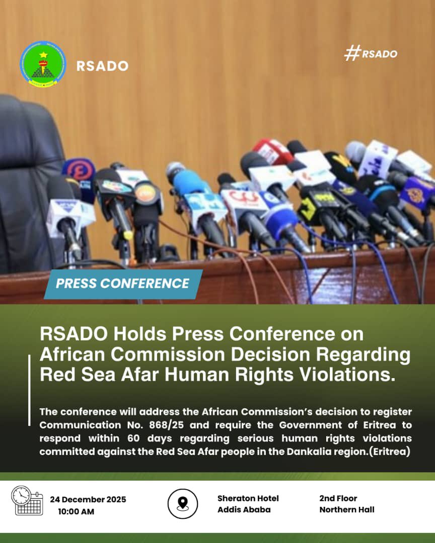 Habtishgreat's tweet photo. Breaking News ‼️
RSADO is holding a press conference on 12/24/2025 in Addis Ababa.
The Red Sea Afar Democratic Organization (#RSADO) announces the convening of a press conference to address the decision of the African Commission on Human and Peoples’ Rights to register Communication No. 868/25 and require the Government of Eritrea to submit a response within 60 days concerning grave and systematic human rights violations committed against the Red Sea Afar People in Red Sea Afar Region (Dankalia)
📅 24 December 2025
⏰ 10:00 AM
📍 Sheraton Addis Hotel – Addis Ababa, Ethiopia.
2nd Floor – Northern Hall
@BoloXLobo