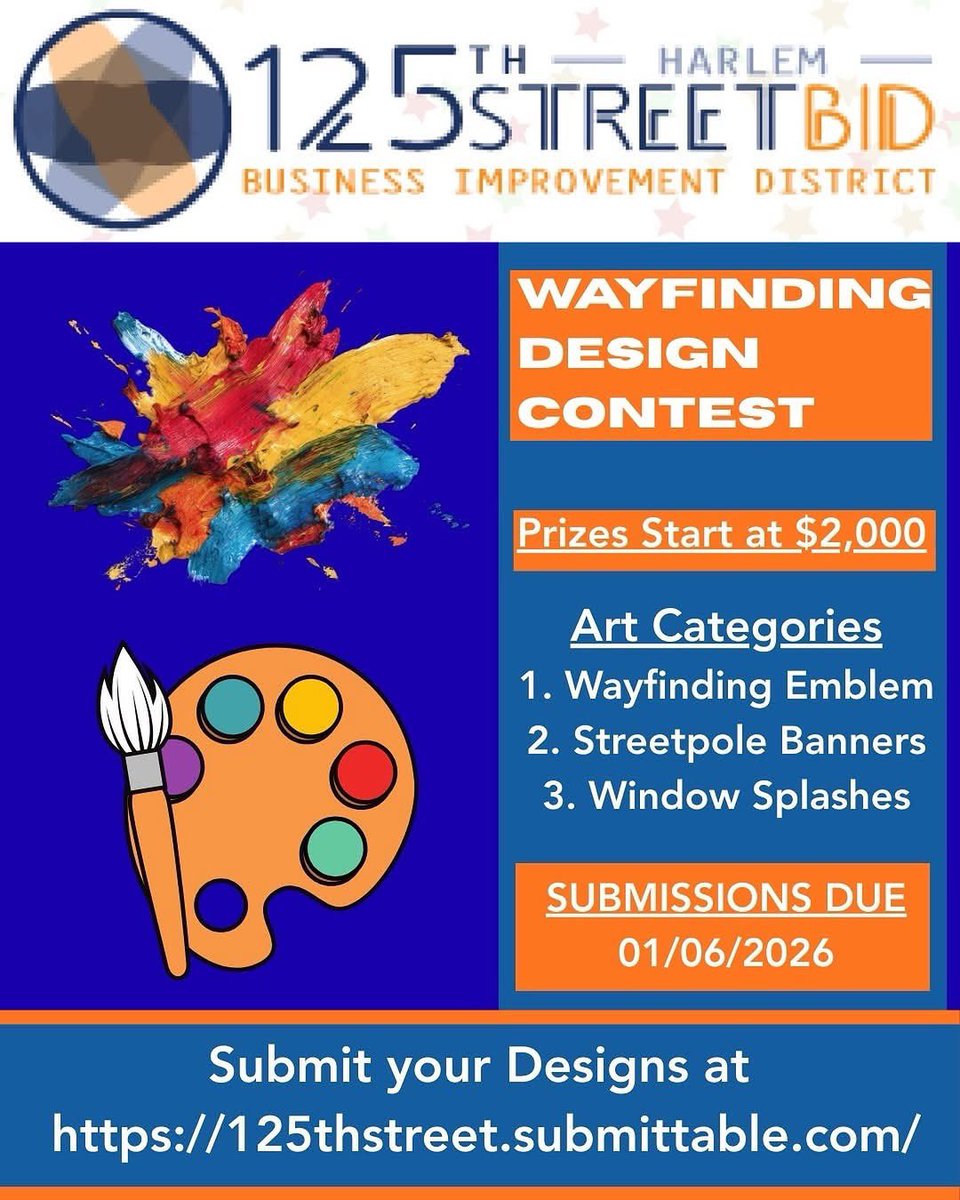 WestHarlemDC's tweet image. #Repost @125thstreetbid 

The 125th Street BID has extended the Wayfinding Design Contest’s submission deadline to January 6th, 2026! 

Cash prizes start at $2,000!

To participate, submit your designs at 125thstreet.submittable.com/submit

#artcompetition #cashprizes #harlem #harlemart