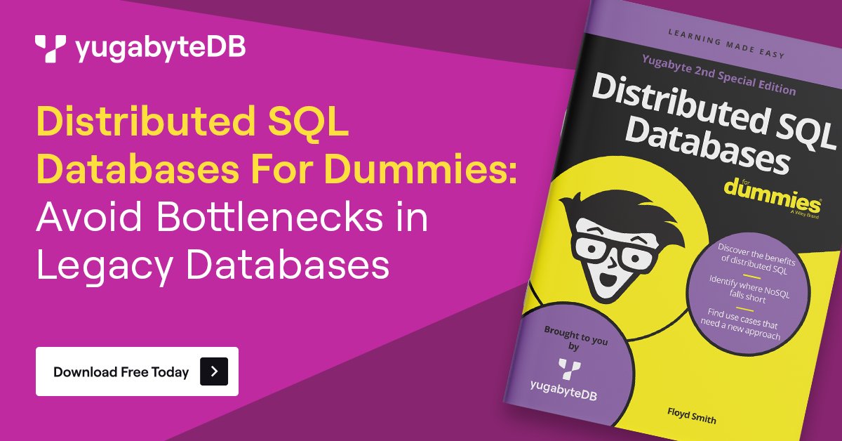 Yugabyte's tweet image. Distributed SQL is a class of cloud-native, highly scalable, and resilient databases designed for today’s always-on, data-driven world.💪

Download the new Distributed SQL Databases For Dummies (2nd Yugabyte Special Edition) eBook and explore how #distributedSQL can help you…