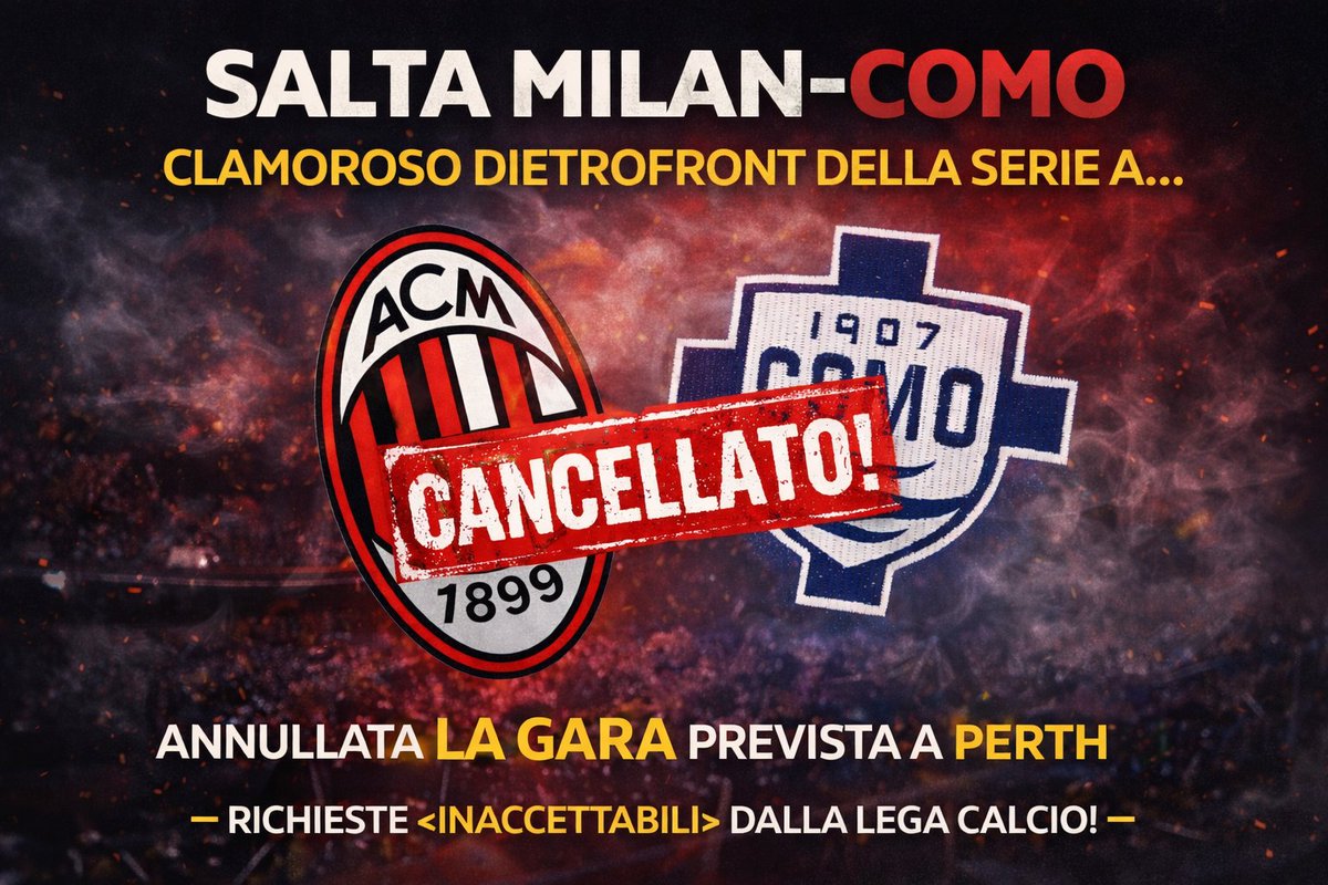 Leo_Andreini's tweet photo. Milan-Como è sicuro, NON si giocherà a Perth.  La trattativa, vicina alla chiusura nei giorni scorsi con l’accettazione delle clausole poste dalla Afc, è saltata.   Oggi ha vinto il calcio https://t.co/ttNXOisS6p